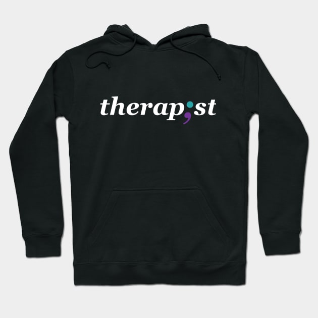 Therapist Semi-colon - Mental Health Awareness Design Hoodie by Therapy for Christians